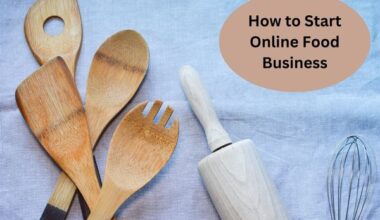 How to Start Online Food Business